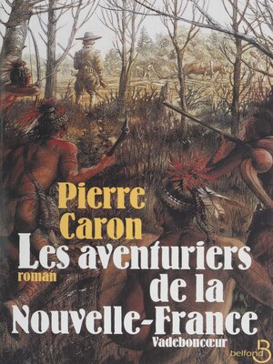 cover image of Les aventuriers de la Nouvelle-France